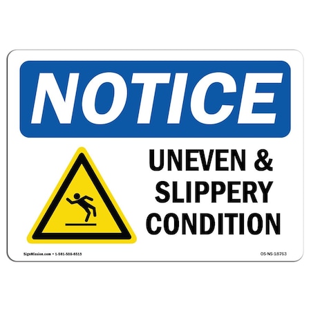 OSHA Notice Sign, Uneven & Slippery Conditions With Symbol, 7in X 5in Decal